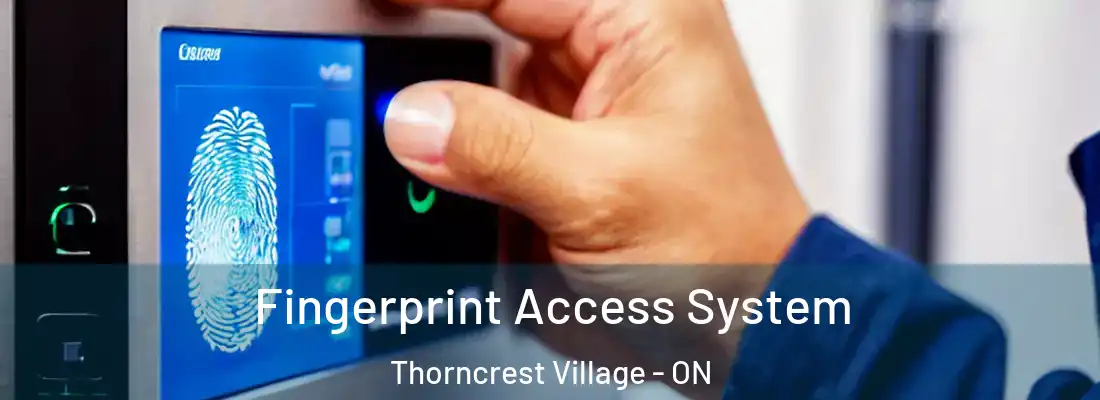  Fingerprint Access System Thorncrest Village - ON