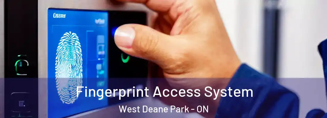  Fingerprint Access System West Deane Park - ON