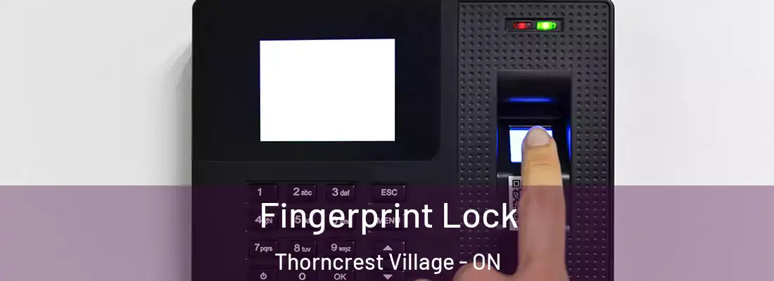  Fingerprint Lock Thorncrest Village - ON