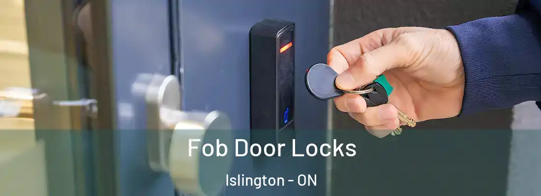  Fob Door Locks Islington - ON