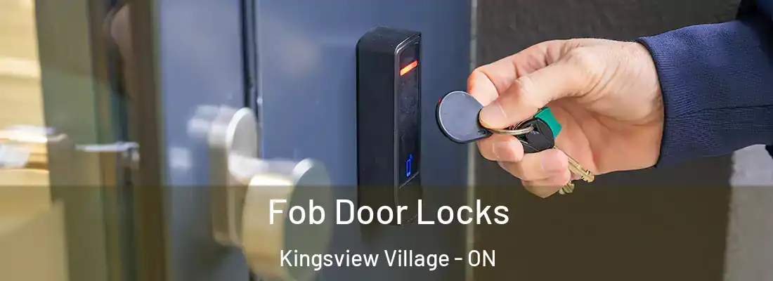  Fob Door Locks Kingsview Village - ON
