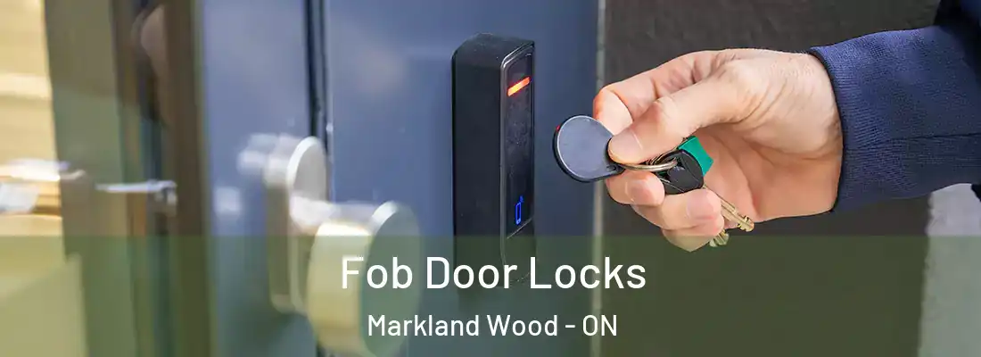  Fob Door Locks Markland Wood - ON