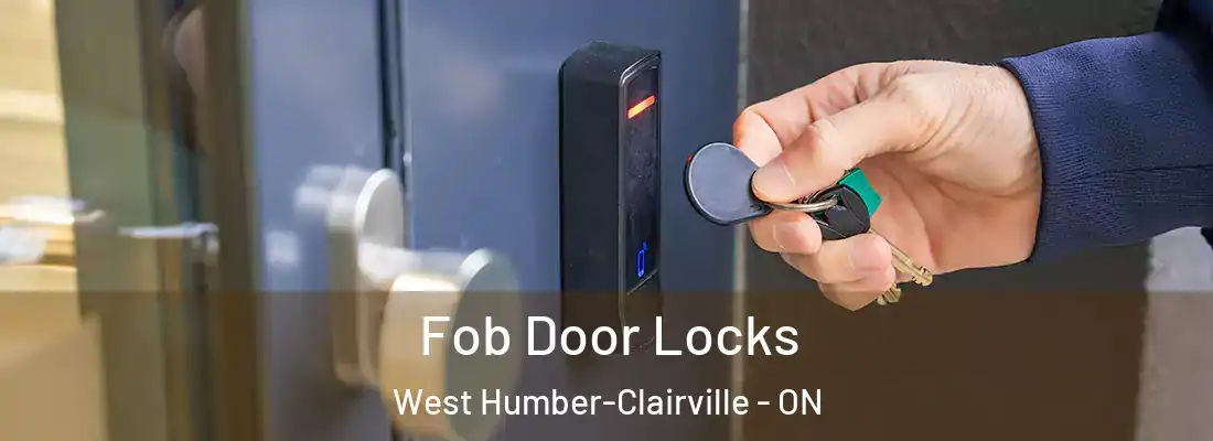  Fob Door Locks West Humber-Clairville - ON