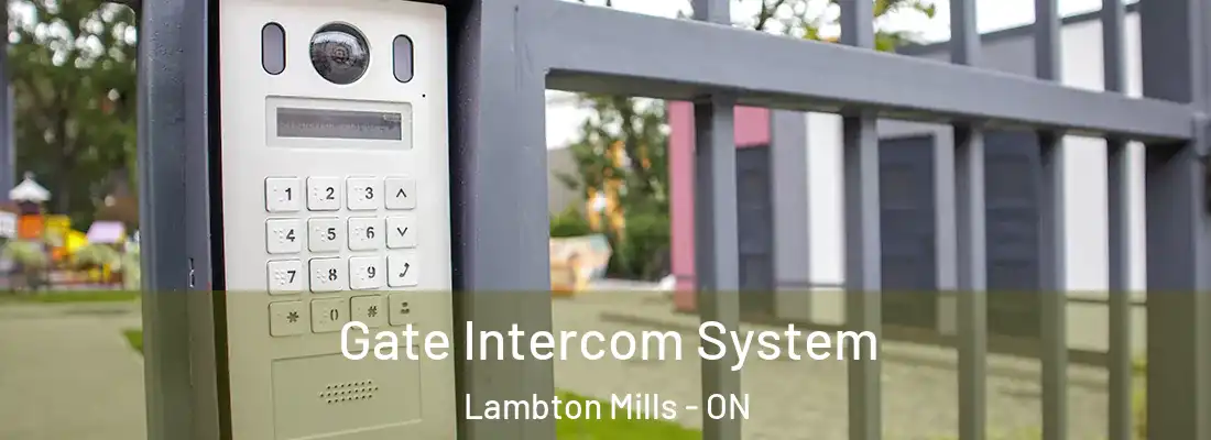  Gate Intercom System Lambton Mills - ON