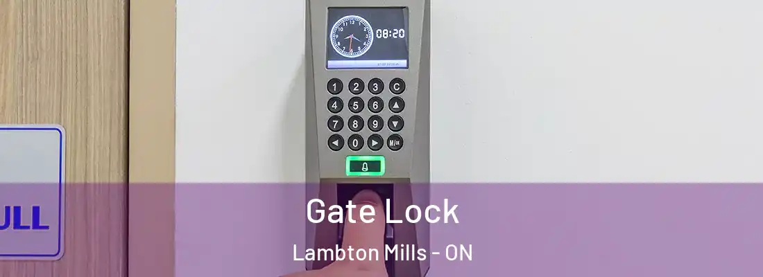  Gate Lock Lambton Mills - ON