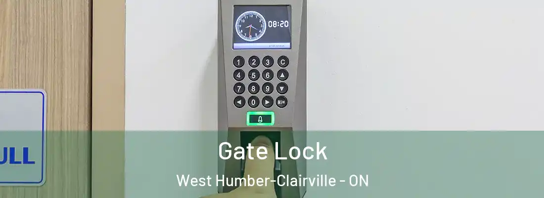  Gate Lock West Humber-Clairville - ON