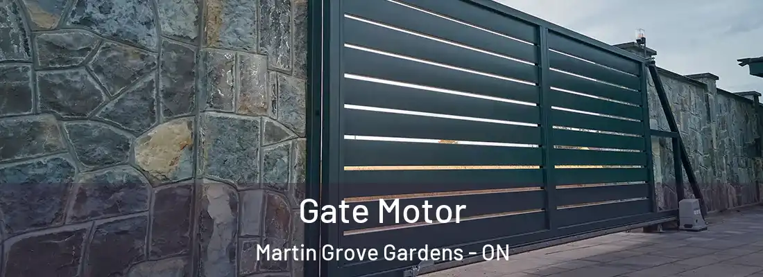  Gate Motor Martin Grove Gardens - ON