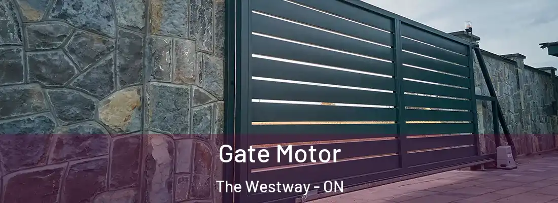  Gate Motor The Westway - ON