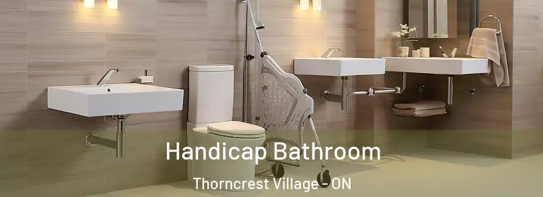  Handicap Bathroom Thorncrest Village - ON