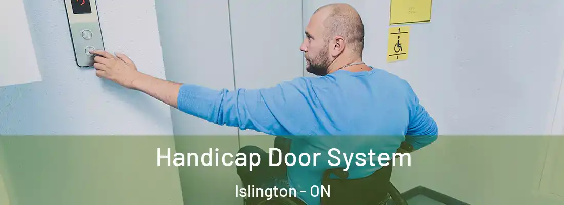  Handicap Door System Islington - ON