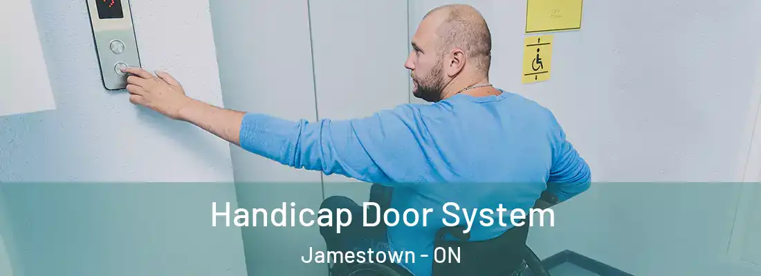  Handicap Door System Jamestown - ON
