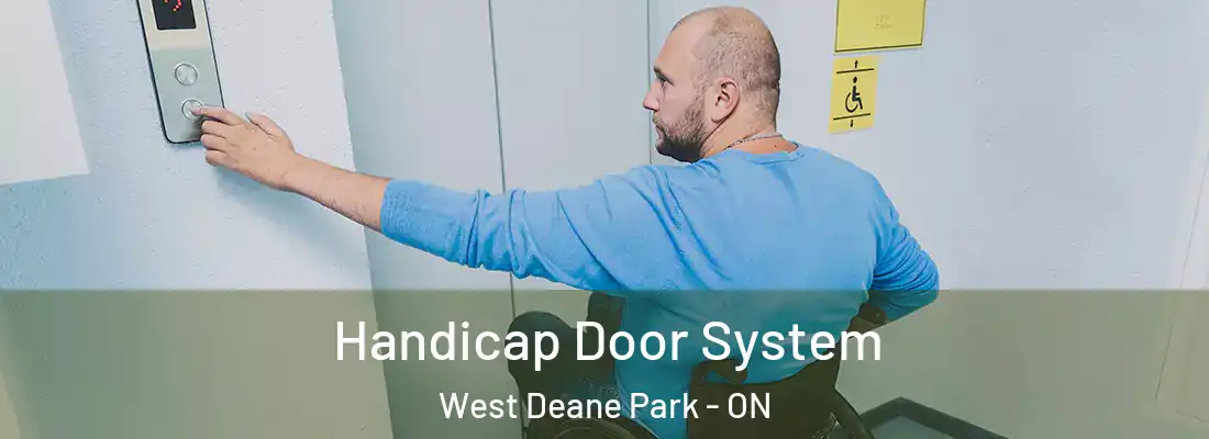  Handicap Door System West Deane Park - ON