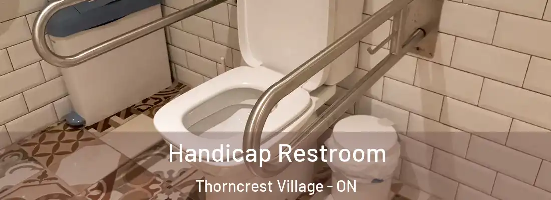  Handicap Restroom Thorncrest Village - ON