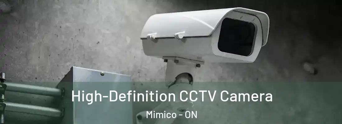  High-Definition CCTV Camera Mimico - ON