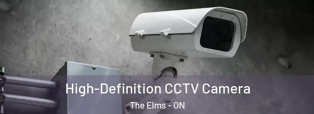  High-Definition CCTV Camera The Elms - ON