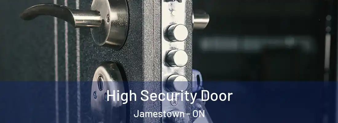  High Security Door Jamestown - ON