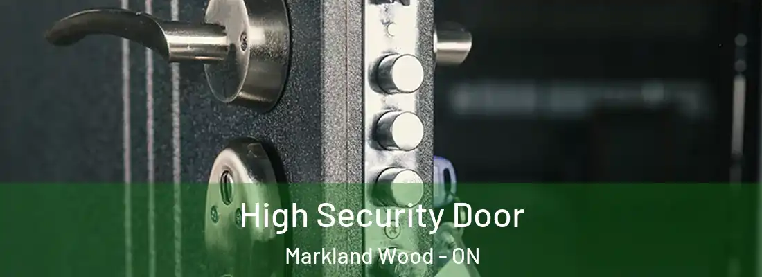  High Security Door Markland Wood - ON