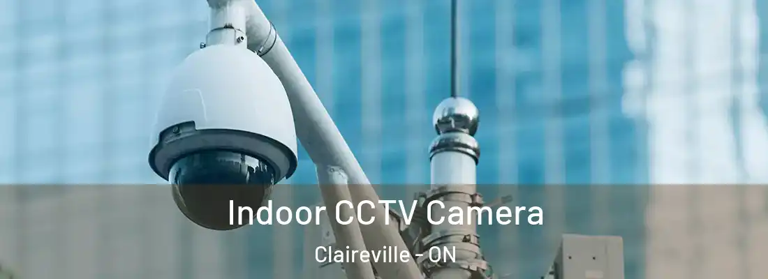  Indoor CCTV Camera Claireville - ON