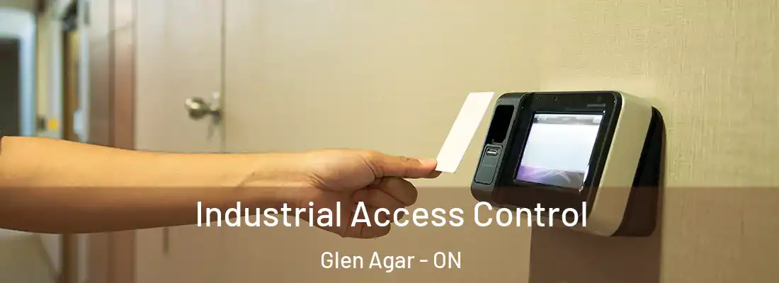  Industrial Access Control Glen Agar - ON