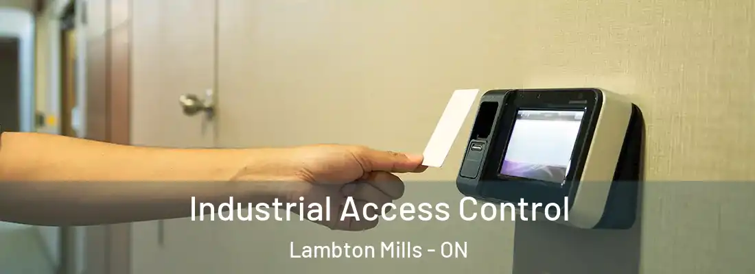  Industrial Access Control Lambton Mills - ON