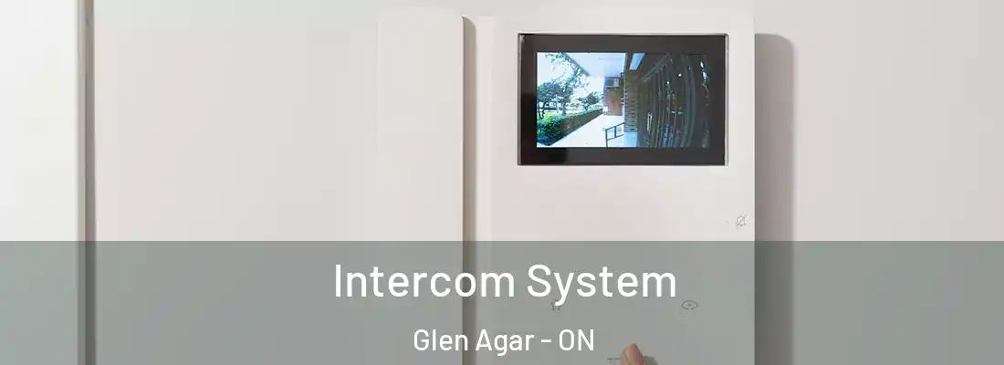  Intercom System Glen Agar - ON