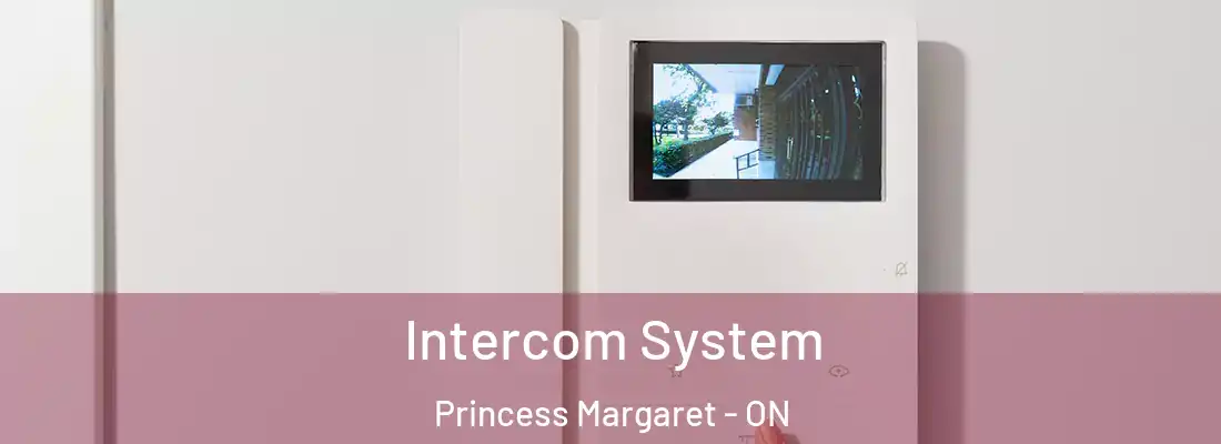  Intercom System Princess Margaret - ON