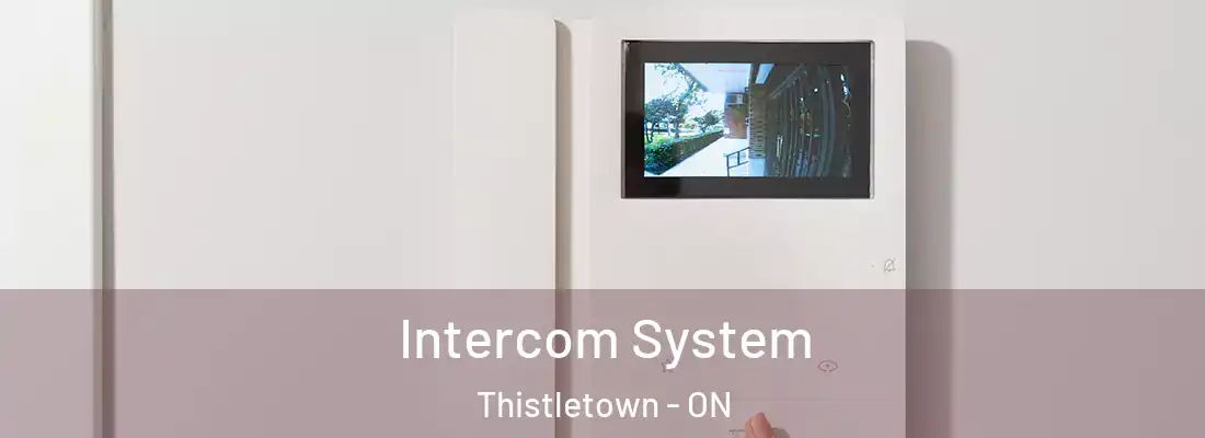  Intercom System Thistletown - ON