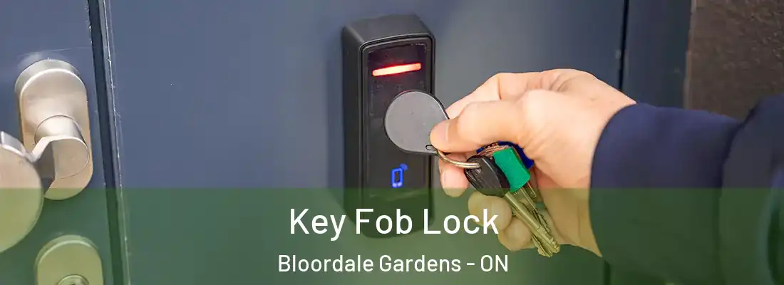  Key Fob Lock Bloordale Gardens - ON