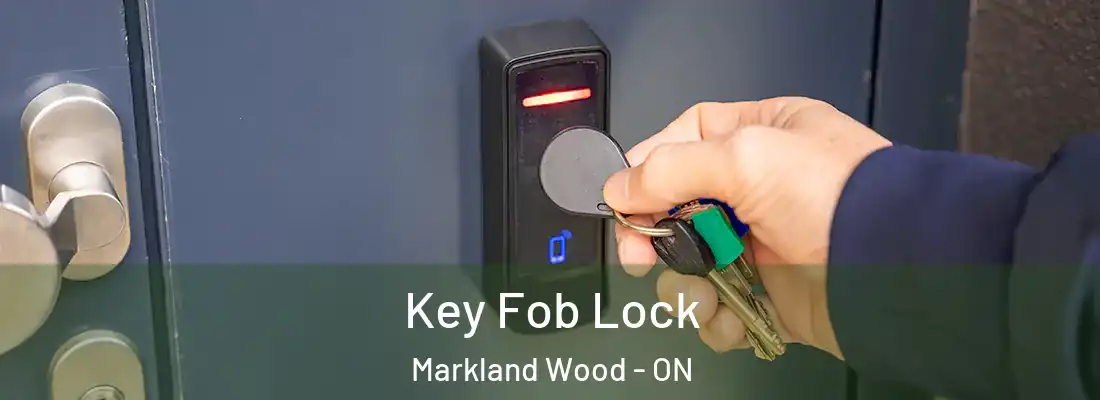  Key Fob Lock Markland Wood - ON