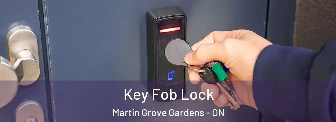 Key Fob Lock Martin Grove Gardens - ON
