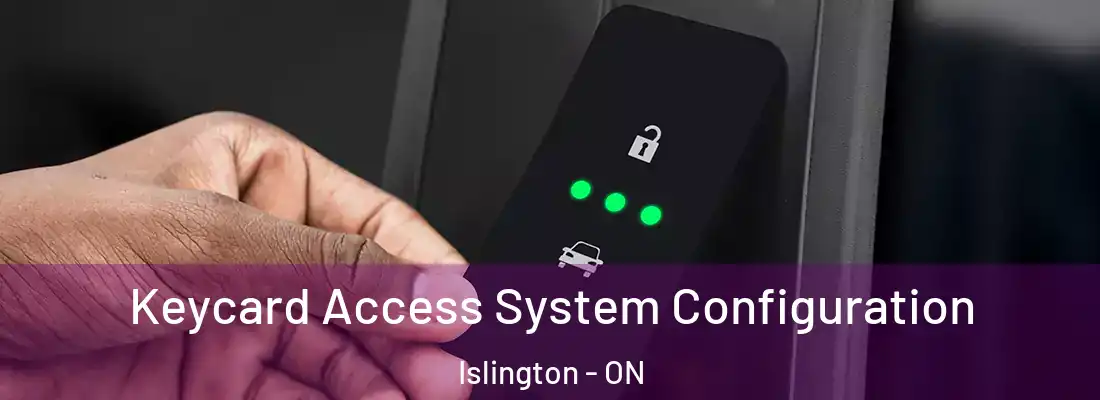  Keycard Access System Configuration Islington - ON