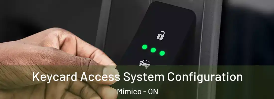  Keycard Access System Configuration Mimico - ON