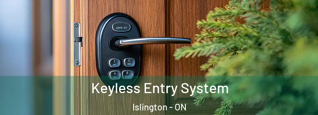  Keyless Entry System Islington - ON