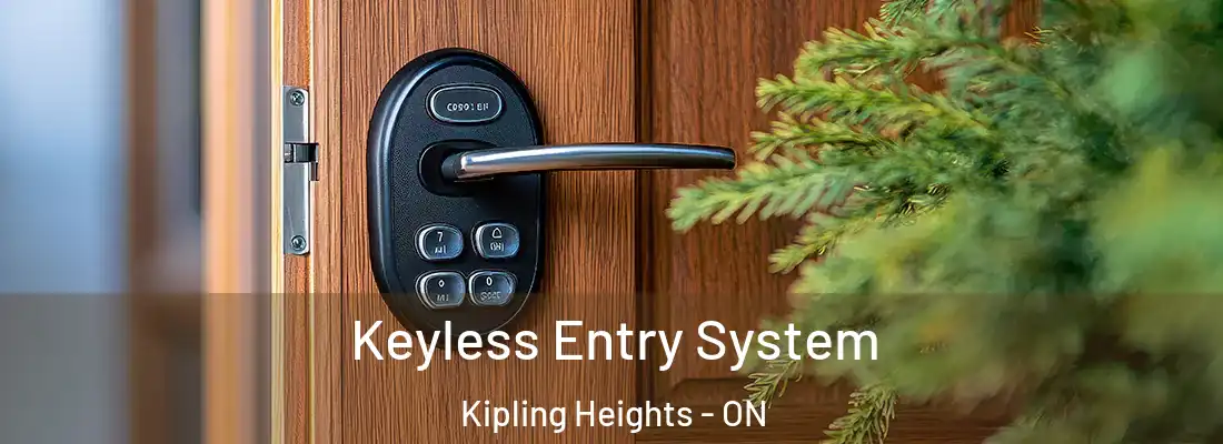  Keyless Entry System Kipling Heights - ON