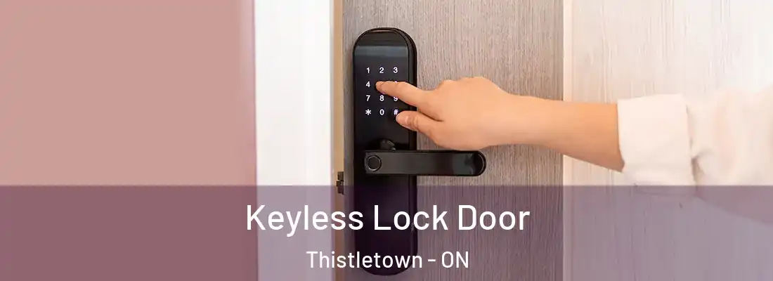  Keyless Lock Door Thistletown - ON