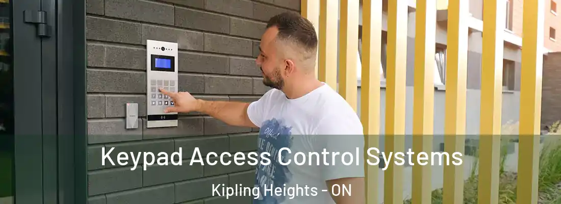  Keypad Access Control Systems Kipling Heights - ON