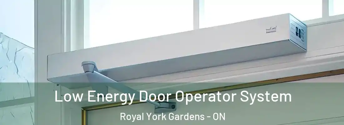  Low Energy Door Operator System Royal York Gardens - ON