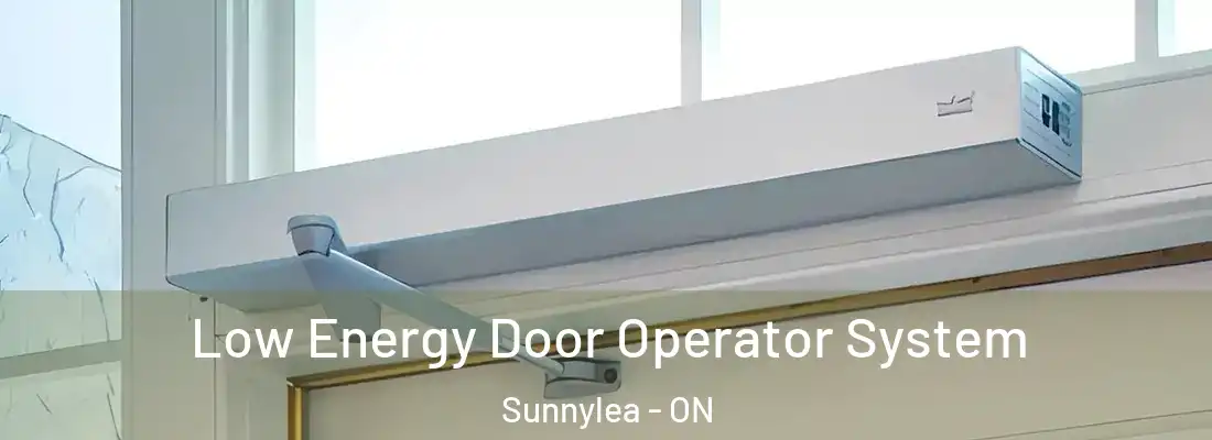  Low Energy Door Operator System Sunnylea - ON