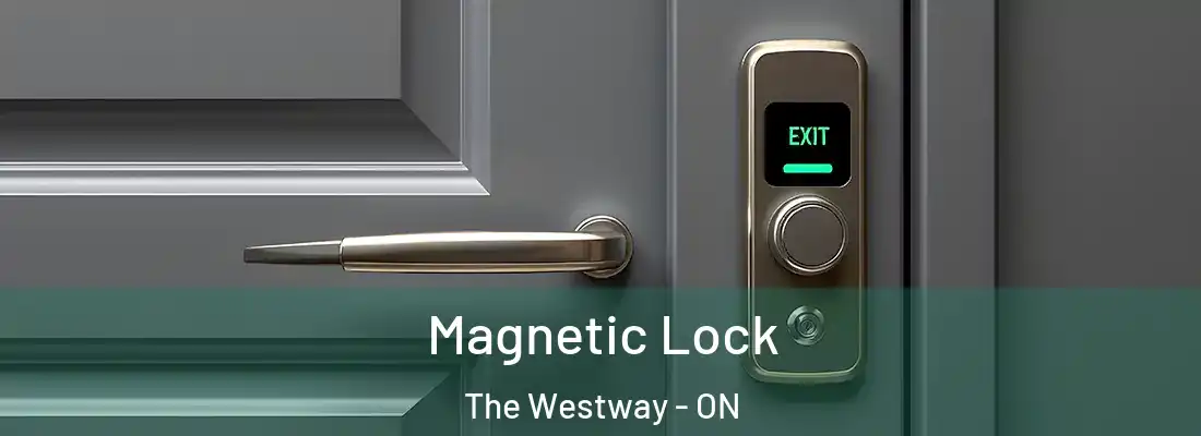  Magnetic Lock The Westway - ON