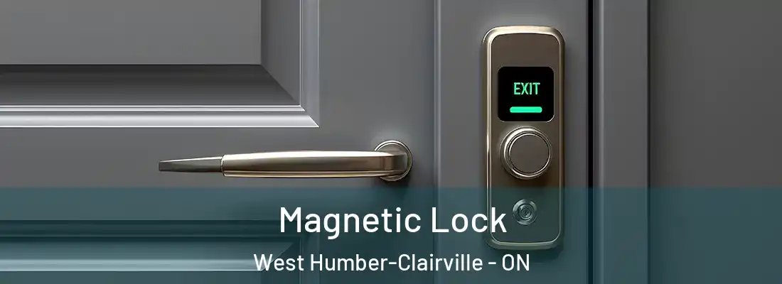  Magnetic Lock West Humber-Clairville - ON