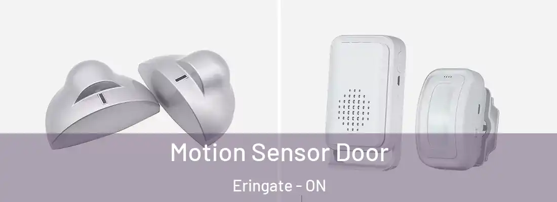  Motion Sensor Door Eringate - ON