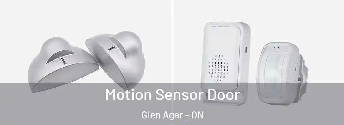  Motion Sensor Door Glen Agar - ON
