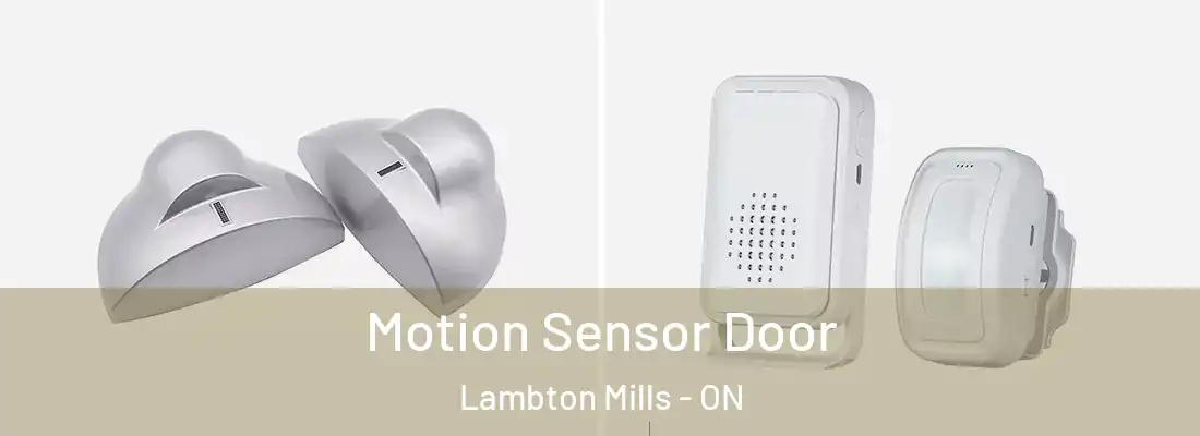  Motion Sensor Door Lambton Mills - ON