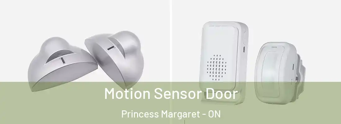  Motion Sensor Door Princess Margaret - ON