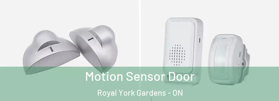 Motion Sensor Door Royal York Gardens - ON