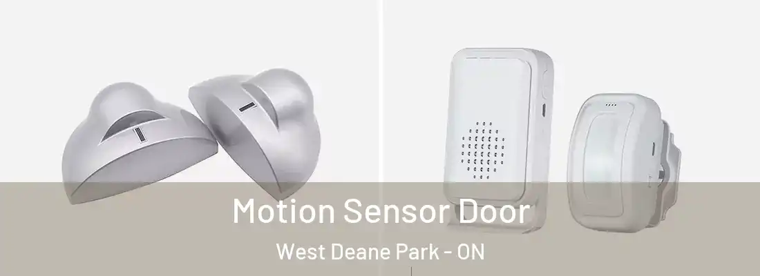  Motion Sensor Door West Deane Park - ON