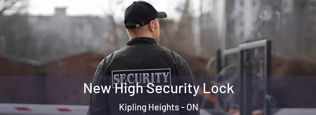  New High Security Lock Kipling Heights - ON