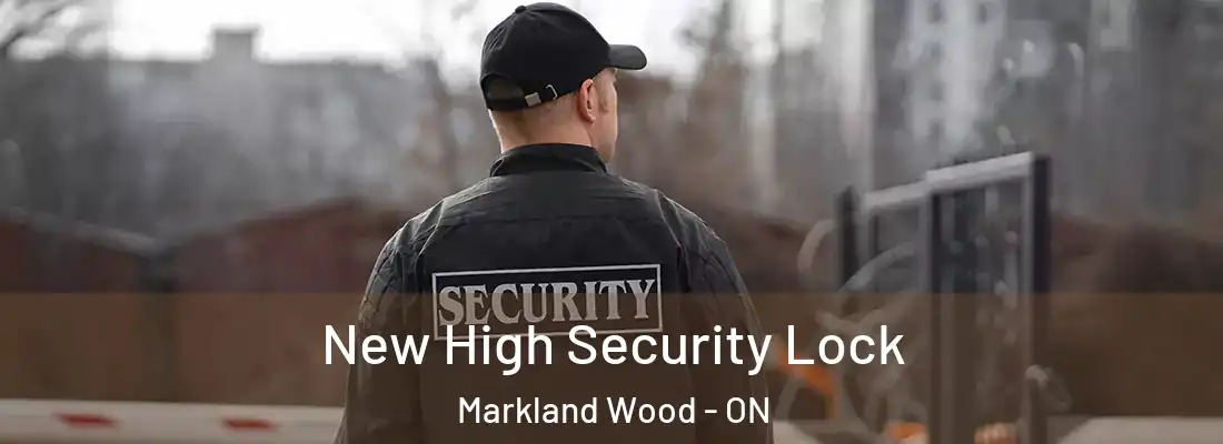  New High Security Lock Markland Wood - ON