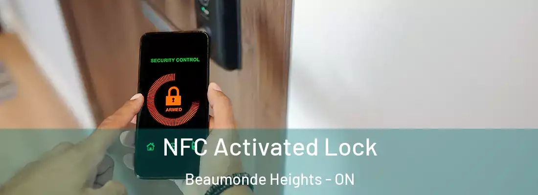  NFC Activated Lock Beaumonde Heights - ON