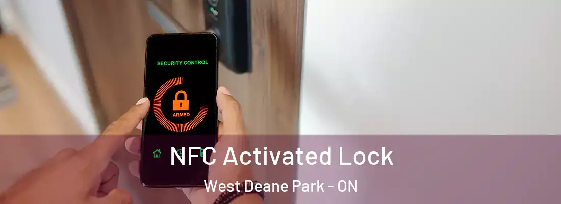  NFC Activated Lock West Deane Park - ON